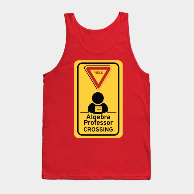 Algebra professor Tank Top by Night'sShop